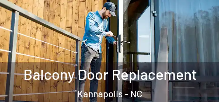  Balcony Door Replacement Kannapolis - NC