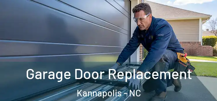  Garage Door Replacement Kannapolis - NC